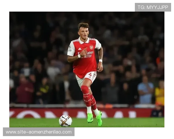 阿森纳怀特确认无法出场 右后卫位置需临时解决方案